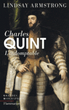 Charles Quint - L'indomptable